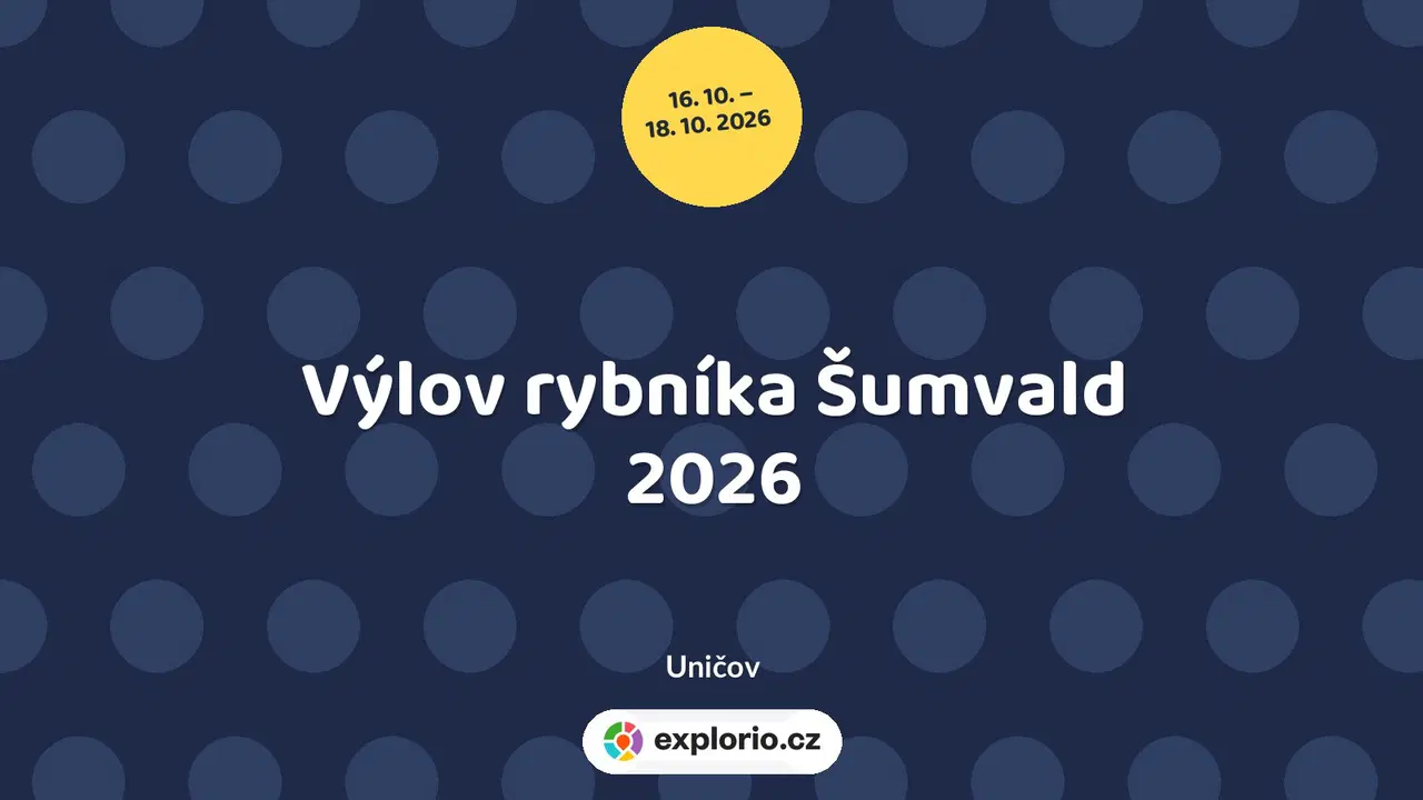 Výlov rybníka Šumvald 2026 – festivaly a Slavnosti, Uničov