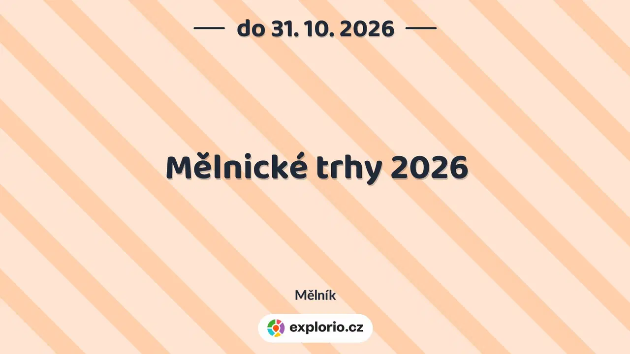 Mělnické trhy 2026 – festivaly a Slavnosti, Mělník