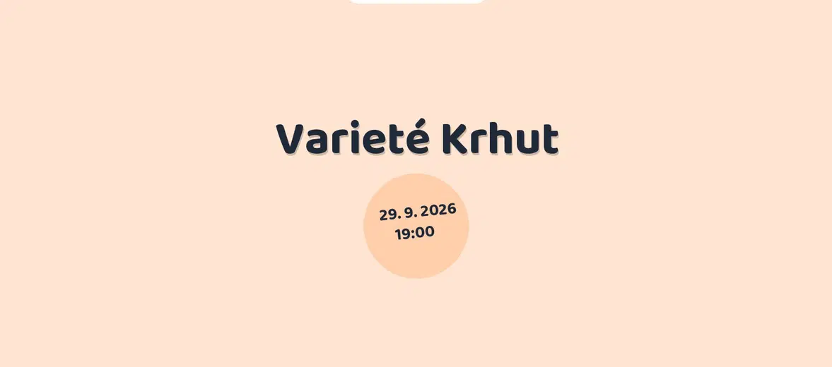 Varieté Krhut – divadlo, Hudba a Kino, Praha