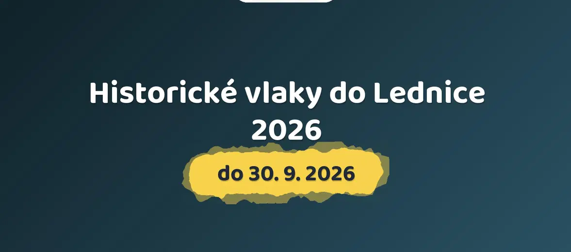 Historické vlaky do Lednice 2026 – festivaly a Slavnosti, Praha