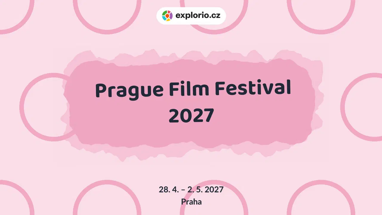 Prague Film Festival 2027 – festivaly a Slavnosti, Praha