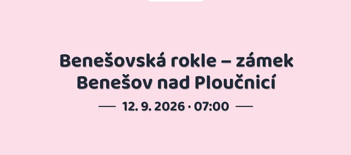 Benešovská rokle – zámek Benešov nad Ploučnicí – sport a Pohyb, Benešov nad Ploučnicí