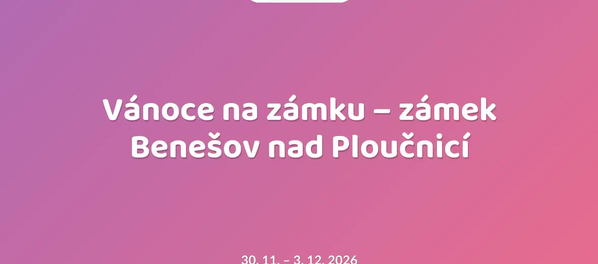 Vánoce na zámku – zámek Benešov nad Ploučnicí – prohlídky a Muzea, Benešov nad Ploučnicí