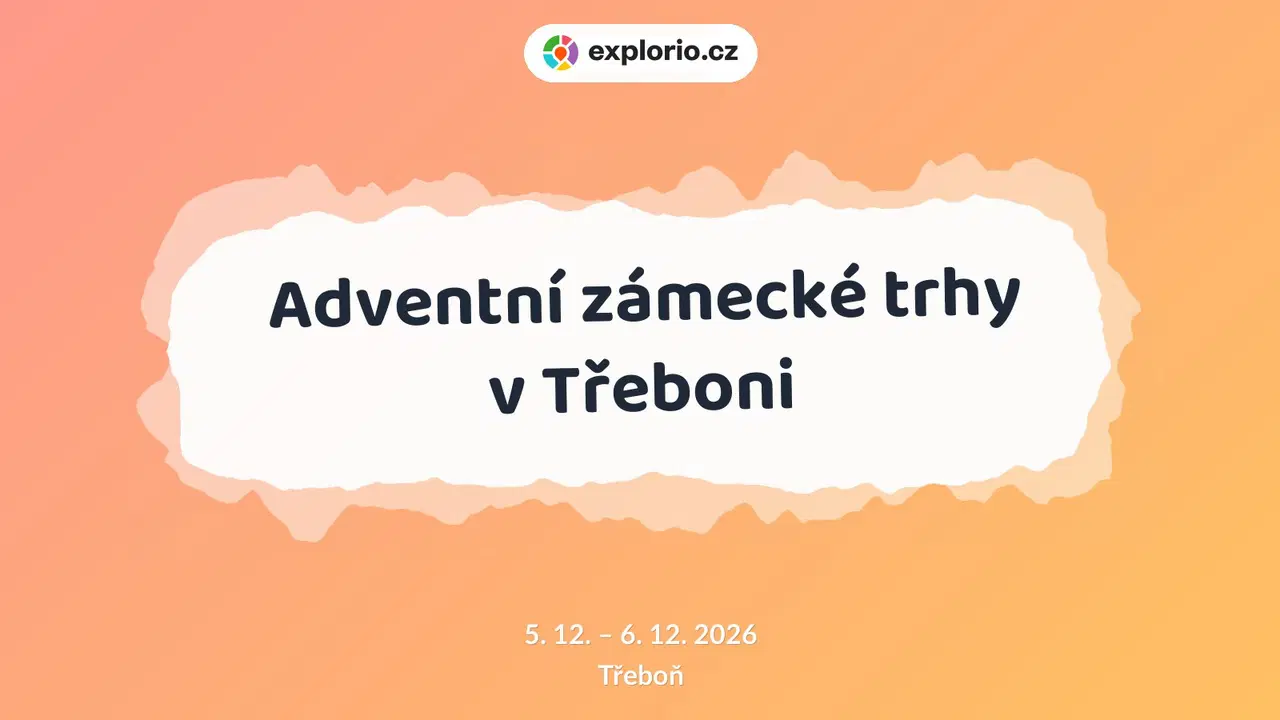 Adventní zámecké trhy v Třeboni – festivaly a Slavnosti, Třeboň