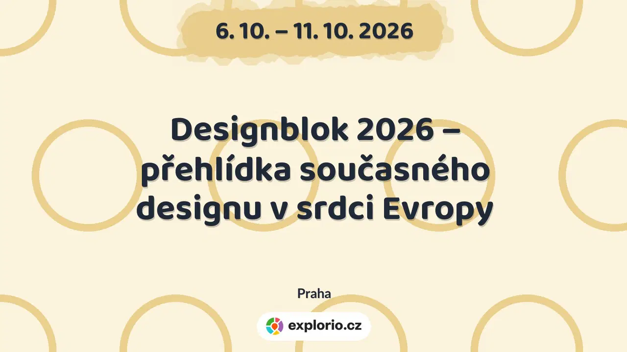 Designblok 2026 – přehlídka současného designu v srdci Evropy – festivaly a Slavnosti, Praha