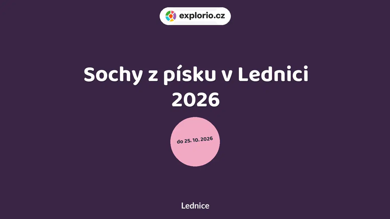 Sochy z písku v Lednici 2026 – prohlídky a Muzea, Lednice