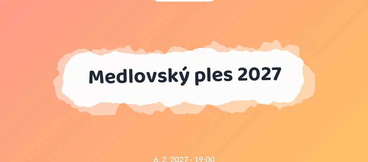 Medlovský ples 2027 – divadlo, Hudba a Kino, Fryšava pod Žákovou horou