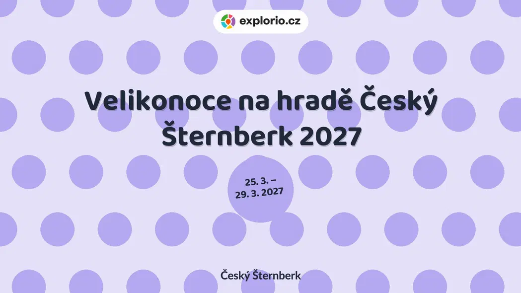 Velikonoce na hradě Český Šternberk 2027 – prohlídky a Muzea, Český Šternberk