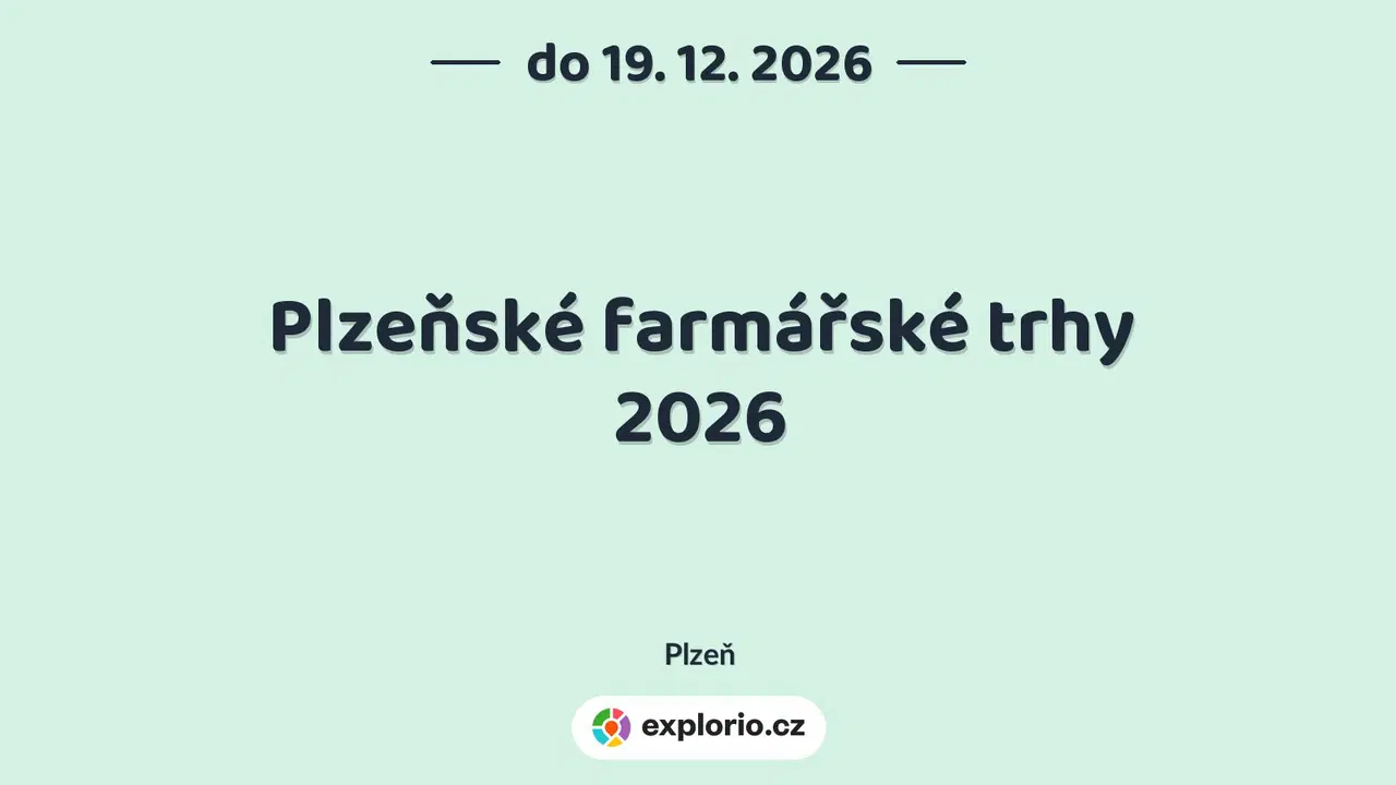 Plzeňské farmářské trhy 2026 – festivaly a Slavnosti, Plzeň