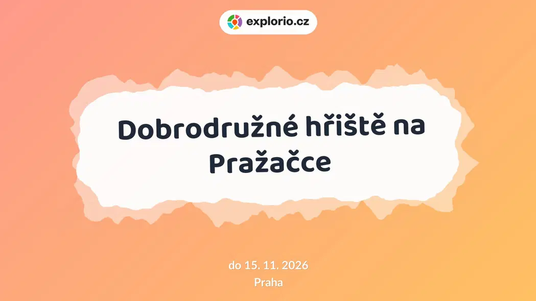 Dobrodružné hřiště na Pražačce – tvořivé dílny a Workshopy, Praha