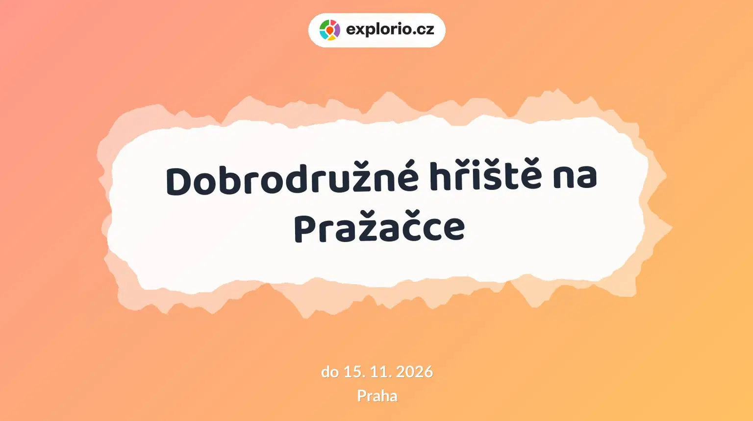 Dobrodružné hřiště na Pražačce – tvořivé dílny a Workshopy, Praha