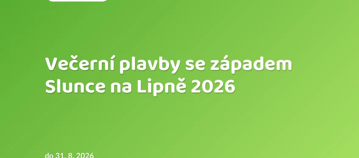 Večerní plavby se západem Slunce na Lipně 2026 – festivaly a Slavnosti, Lipno nad Vltavou