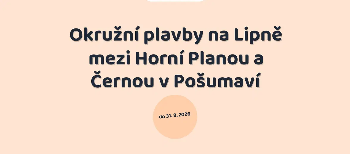 Okružní plavby na Lipně mezi Horní Planou a Černou v Pošumaví – festivaly a Slavnosti, Lipno nad Vltavou
