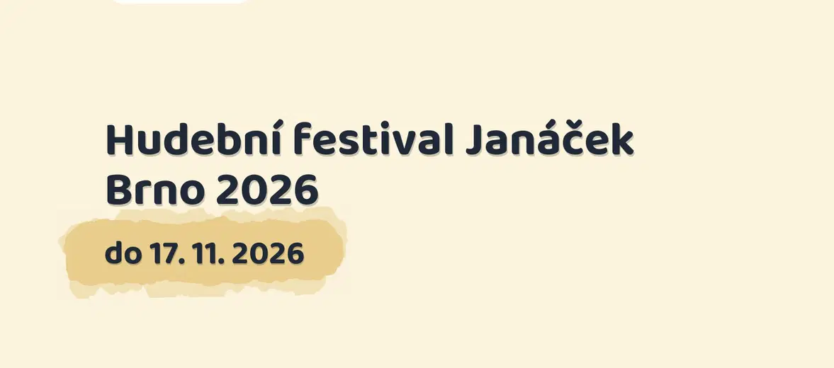 Hudební festival Janáček Brno 2026 – festivaly a Slavnosti, Brno