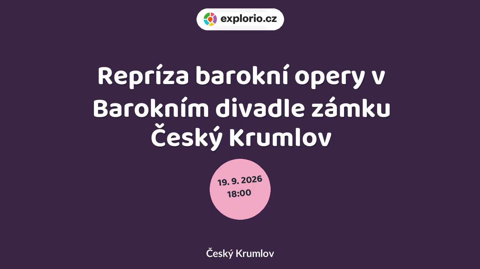 Repríza barokní opery v Barokním divadle zámku Český Krumlov – divadlo, Hudba a Kino, Český Krumlov