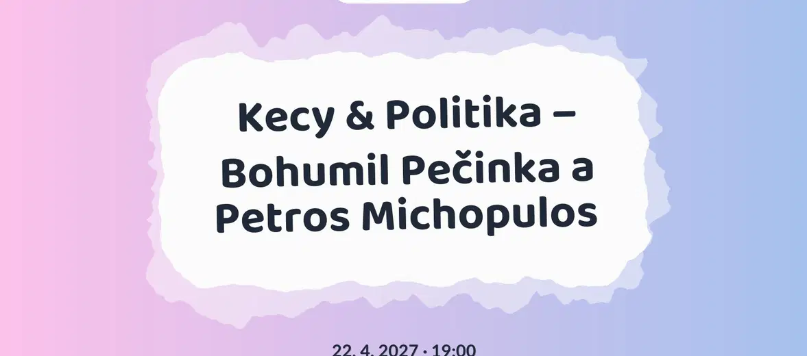Kecy & Politika – Bohumil Pečinka a Petros Michopulos – festivaly a Slavnosti, Hrušovany u Brna