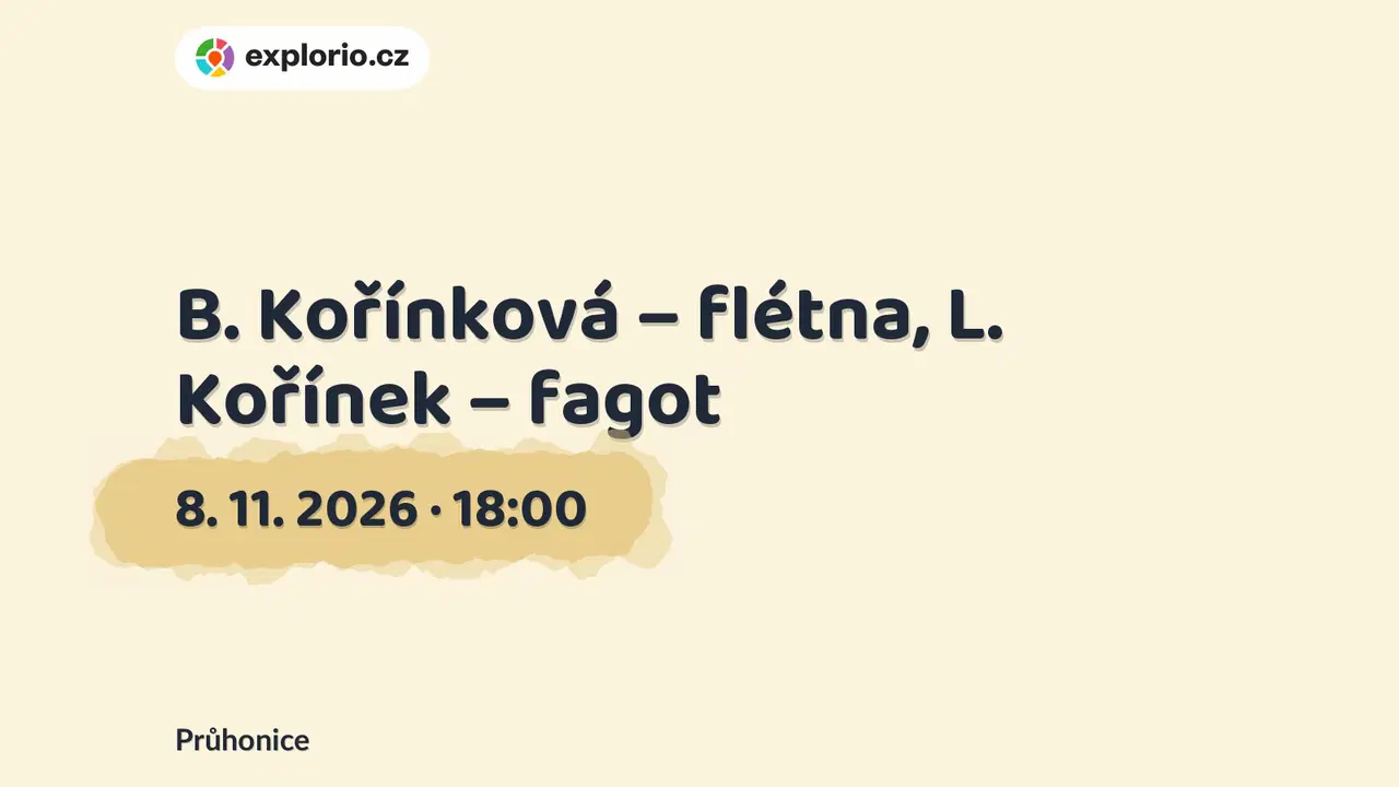 B. Kořínková – flétna, L. Kořínek – fagot – divadlo, Hudba a Kino, Průhonice