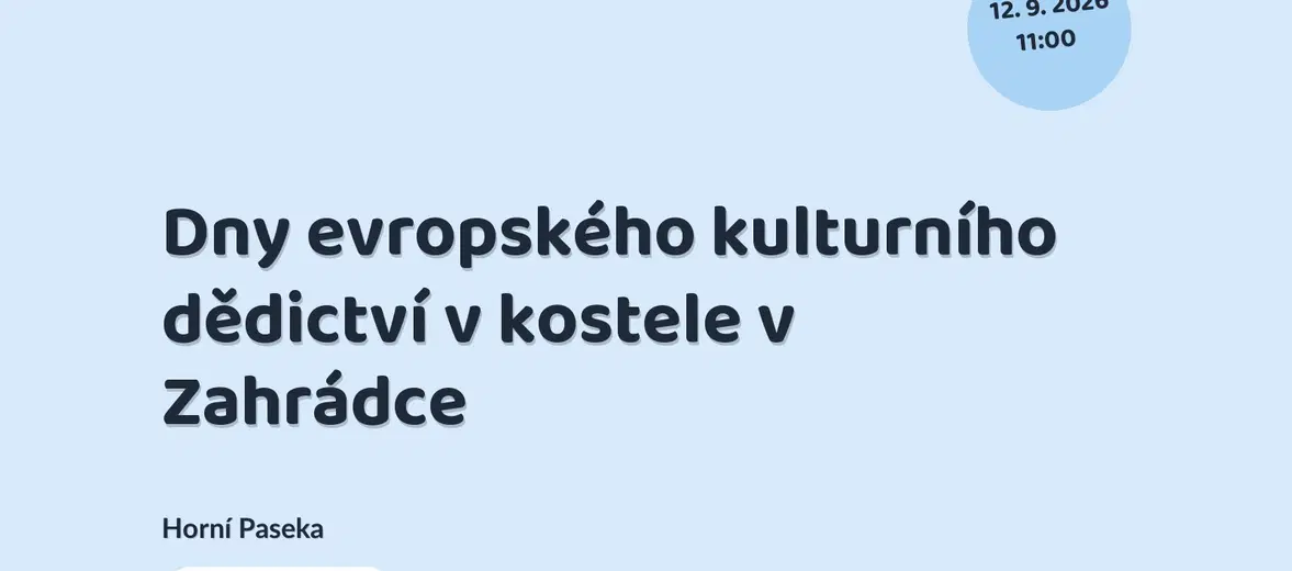 Dny evropského kulturního dědictví v kostele v Zahrádce – festivaly a Slavnosti, Horní Paseka