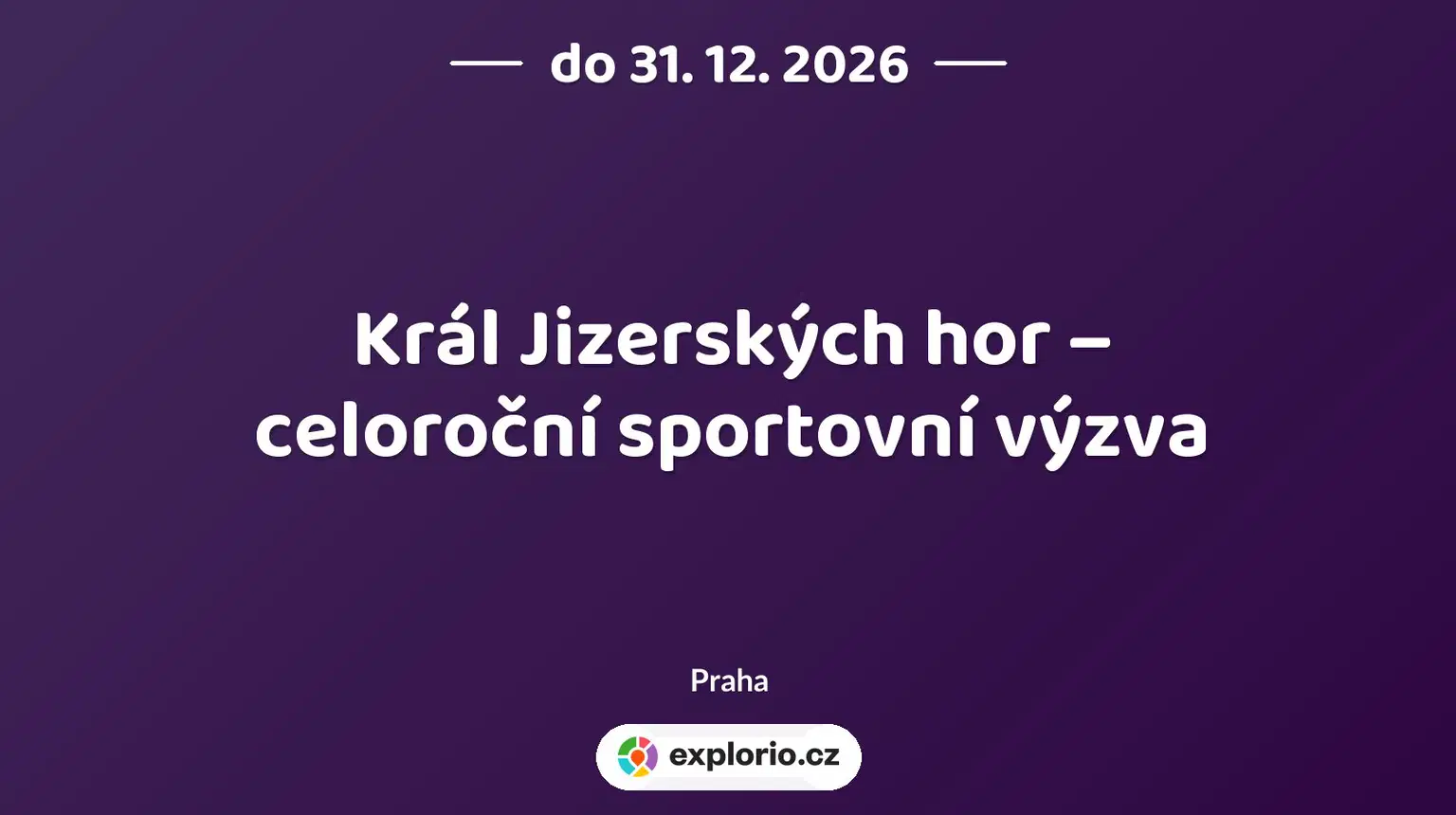 Král Jizerských hor – celoroční sportovní výzva – sport a Pohyb, Praha
