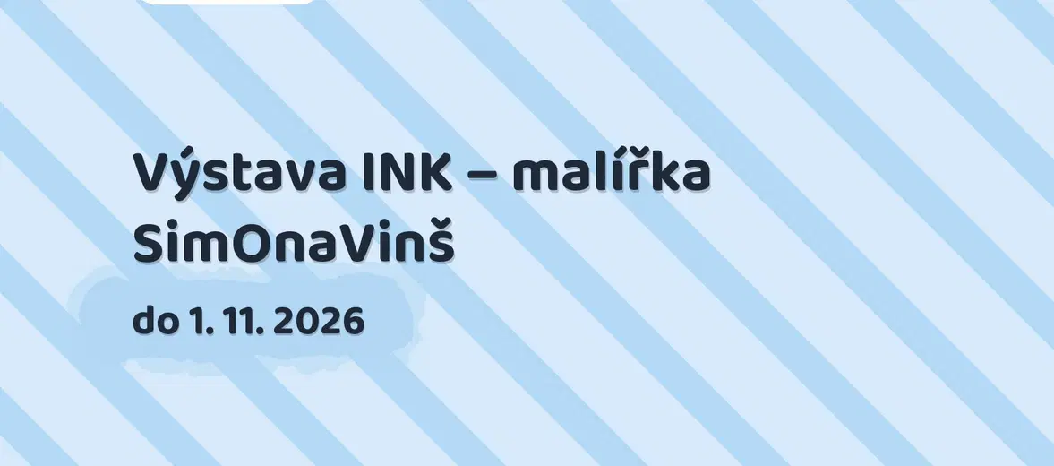 Výstava INK – malířka SimOnaVinš – prohlídky a Muzea, Úštěk