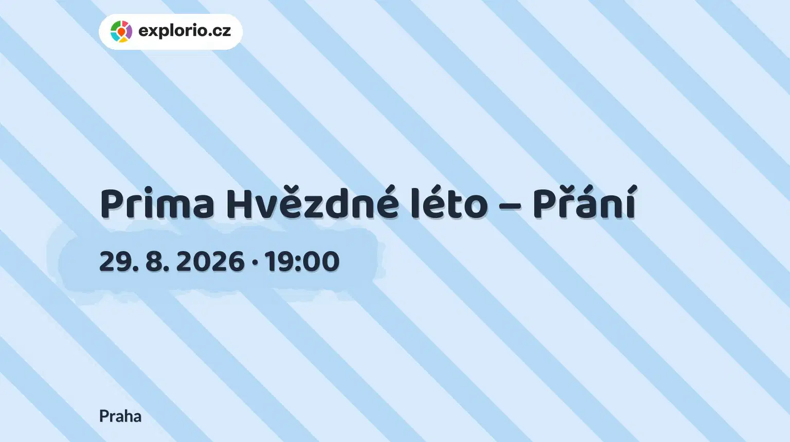 Prima Hvězdné léto – Přání – divadlo, Hudba a Kino, Praha