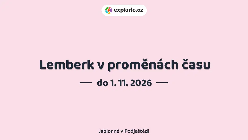 Lemberk v proměnách času – prohlídky a Muzea, Jablonné v Podještědí