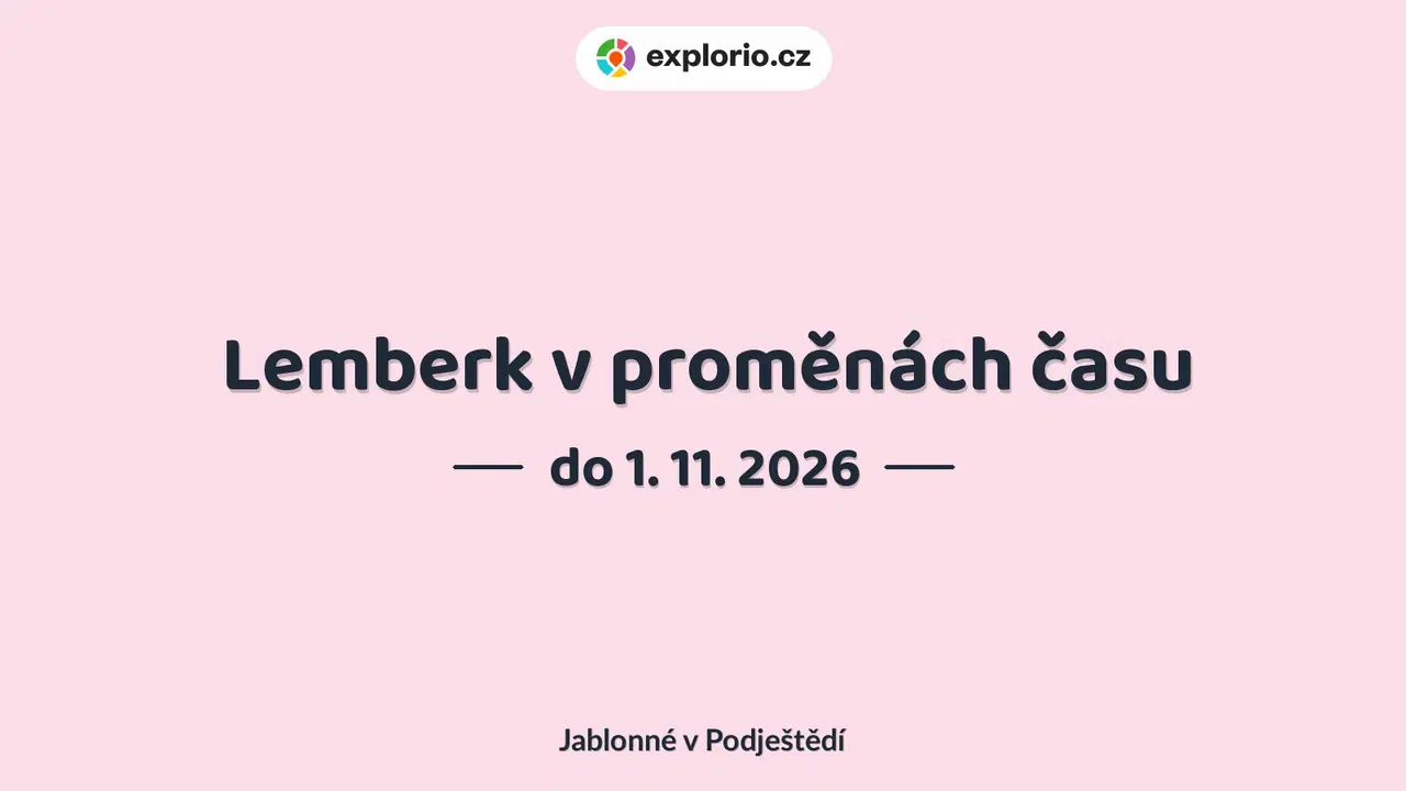 Lemberk v proměnách času – prohlídky a Muzea, Jablonné v Podještědí