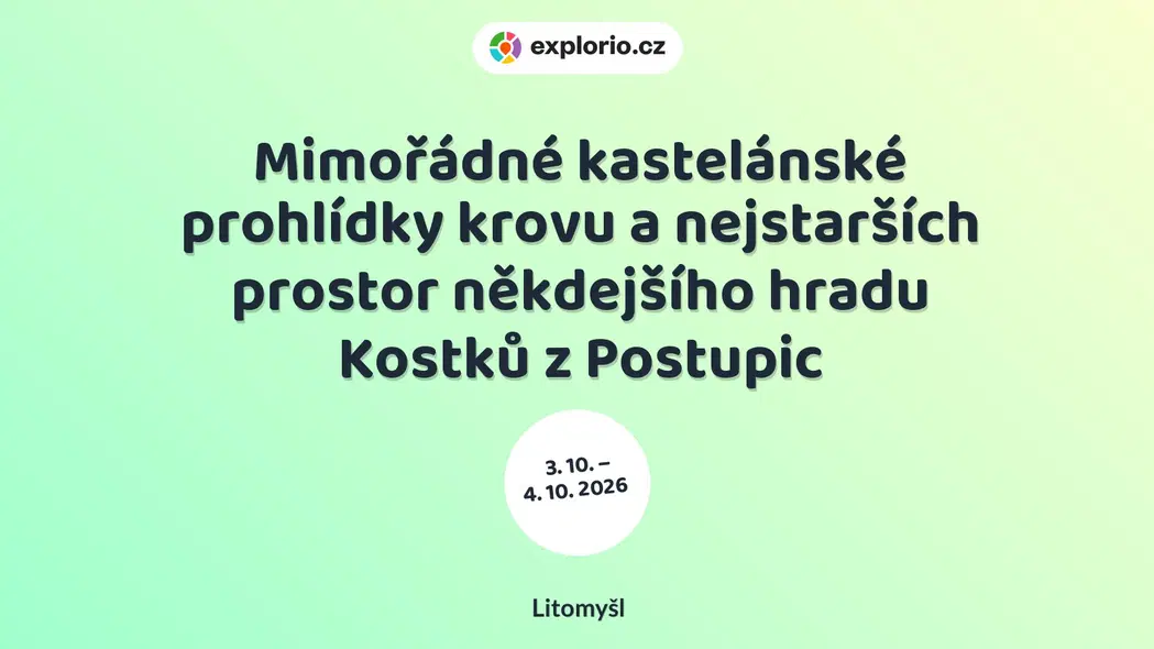 Mimořádné kastelánské prohlídky krovu a nejstarších prostor někdejšího hradu Kostků z Postupic – prohlídky a Muzea, Litomyšl