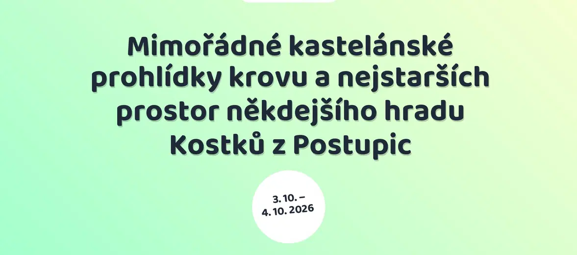 Mimořádné kastelánské prohlídky krovu a nejstarších prostor někdejšího hradu Kostků z Postupic – prohlídky a Muzea, Litomyšl