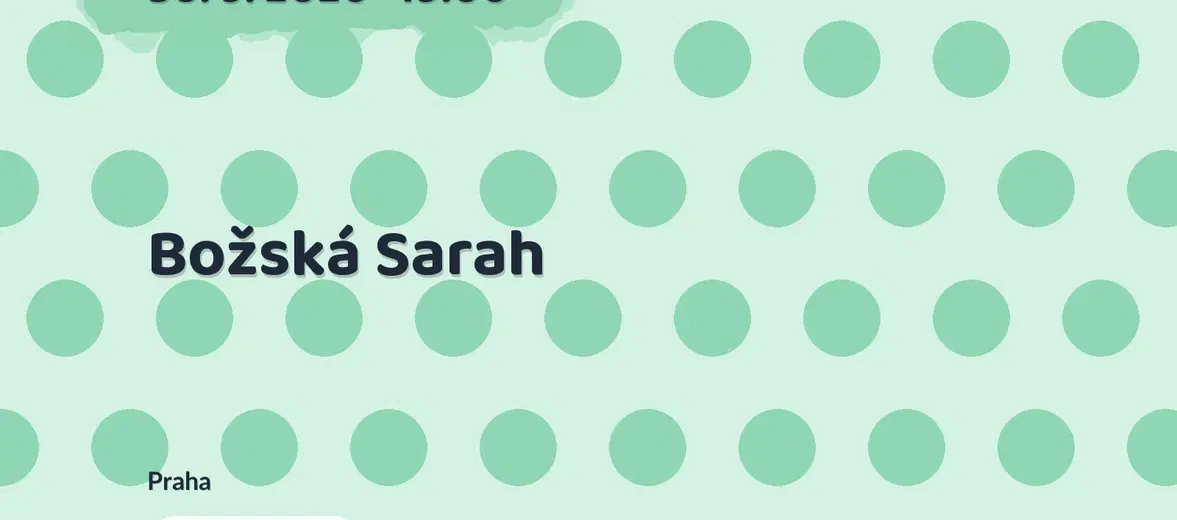Božská Sarah – divadlo, Hudba a Kino, Praha