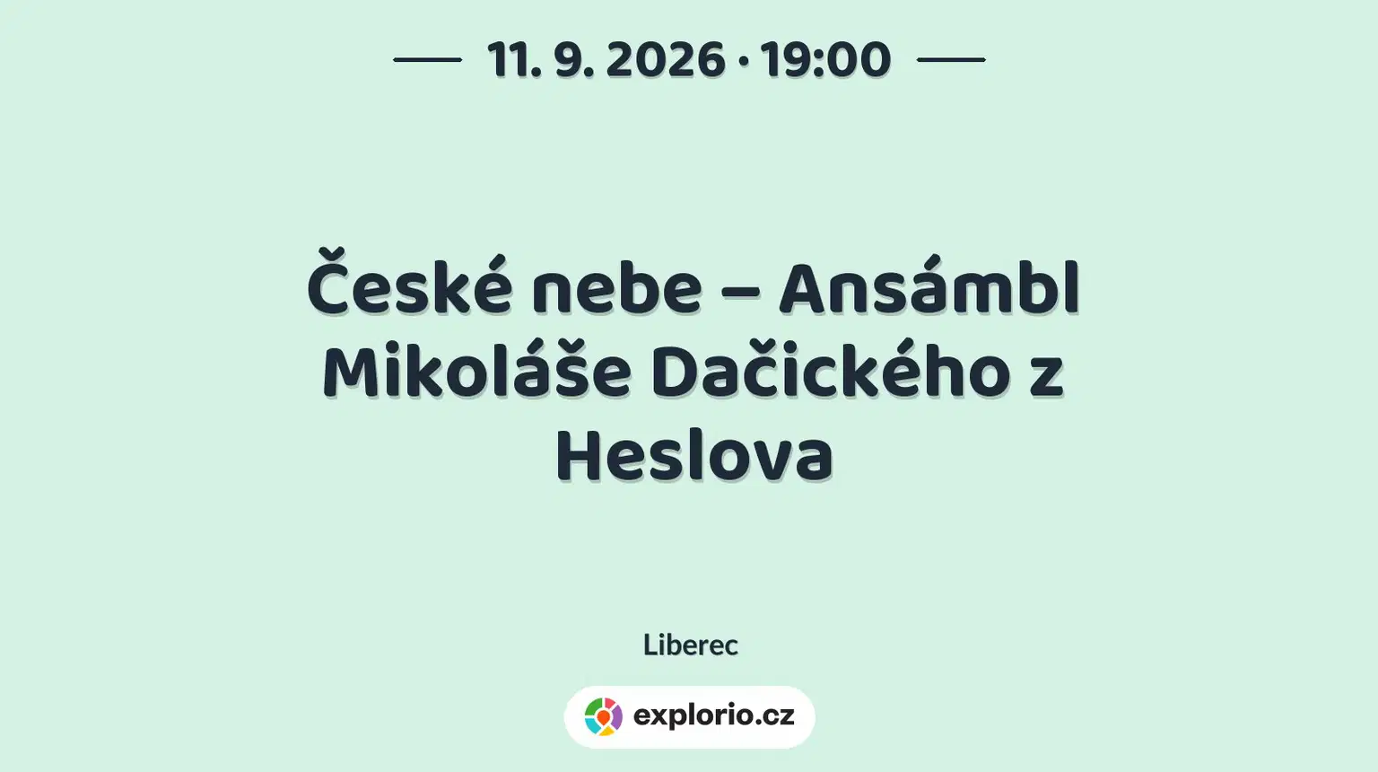 České nebe – Ansámbl Mikoláše Dačického z Heslova – divadlo, Hudba a Kino, Liberec
