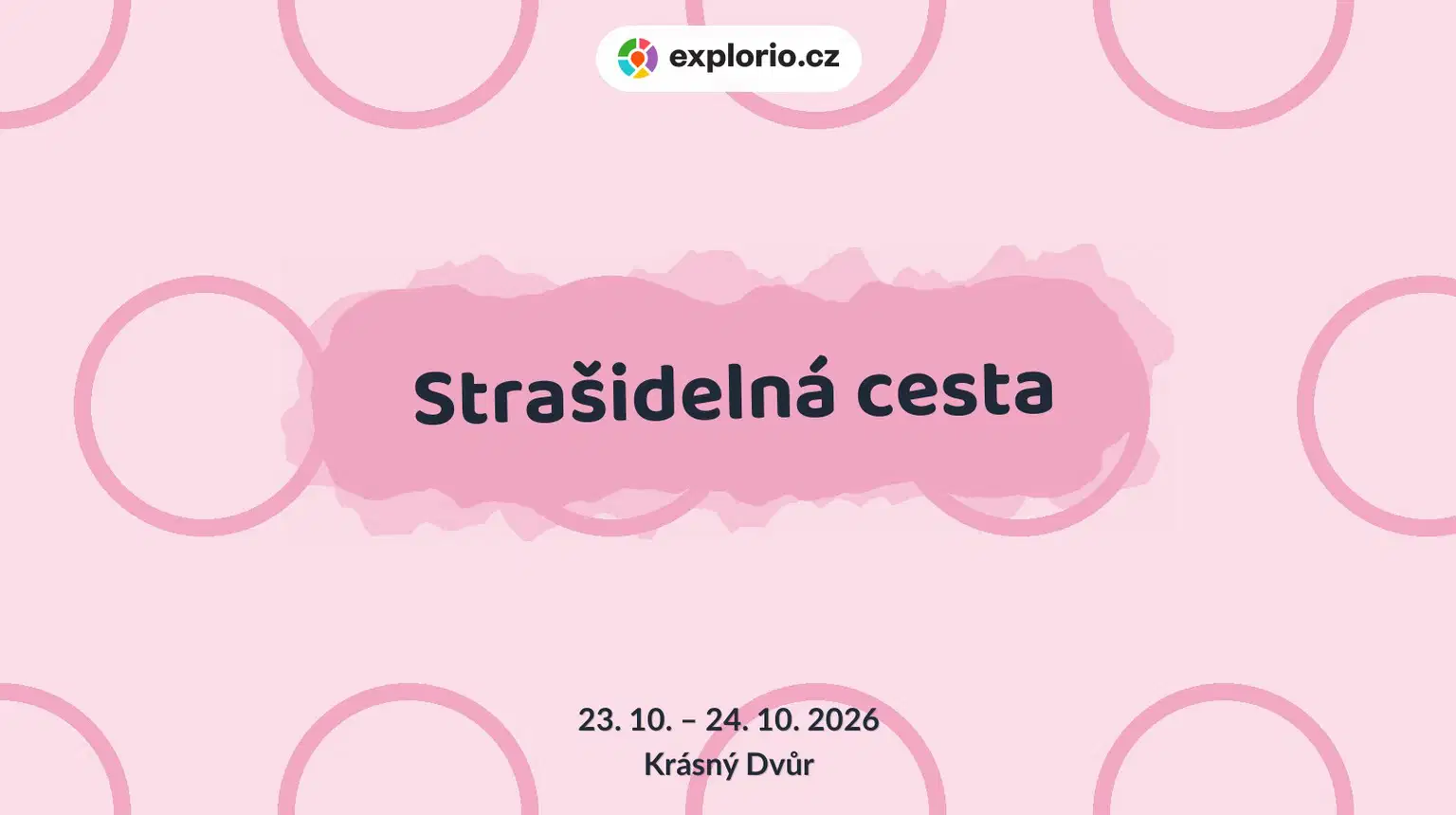Strašidelná cesta – festivaly a Slavnosti, Krásný Dvůr
