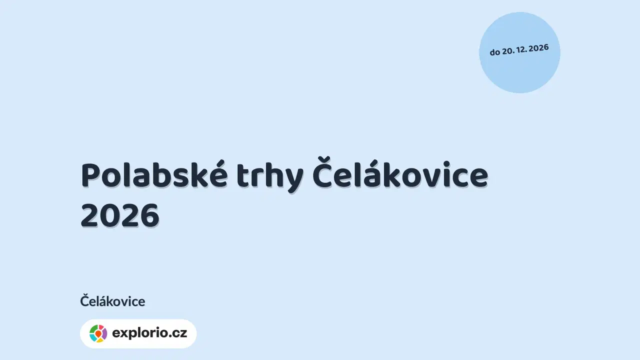 Polabské trhy Čelákovice 2026 – festivaly a Slavnosti, Čelákovice