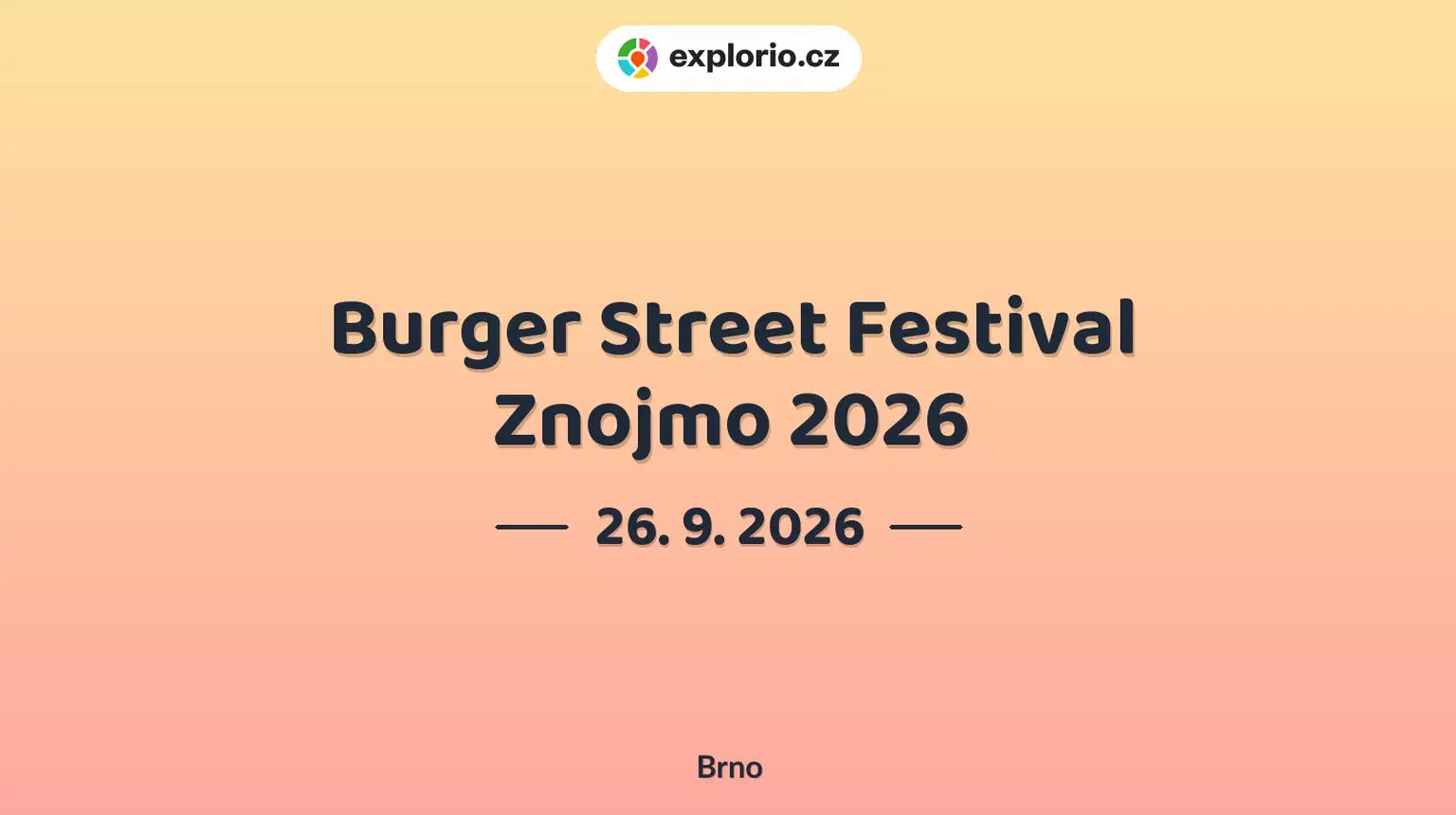 Burger Street Festival Znojmo 2026 – festivaly a Slavnosti, Brno