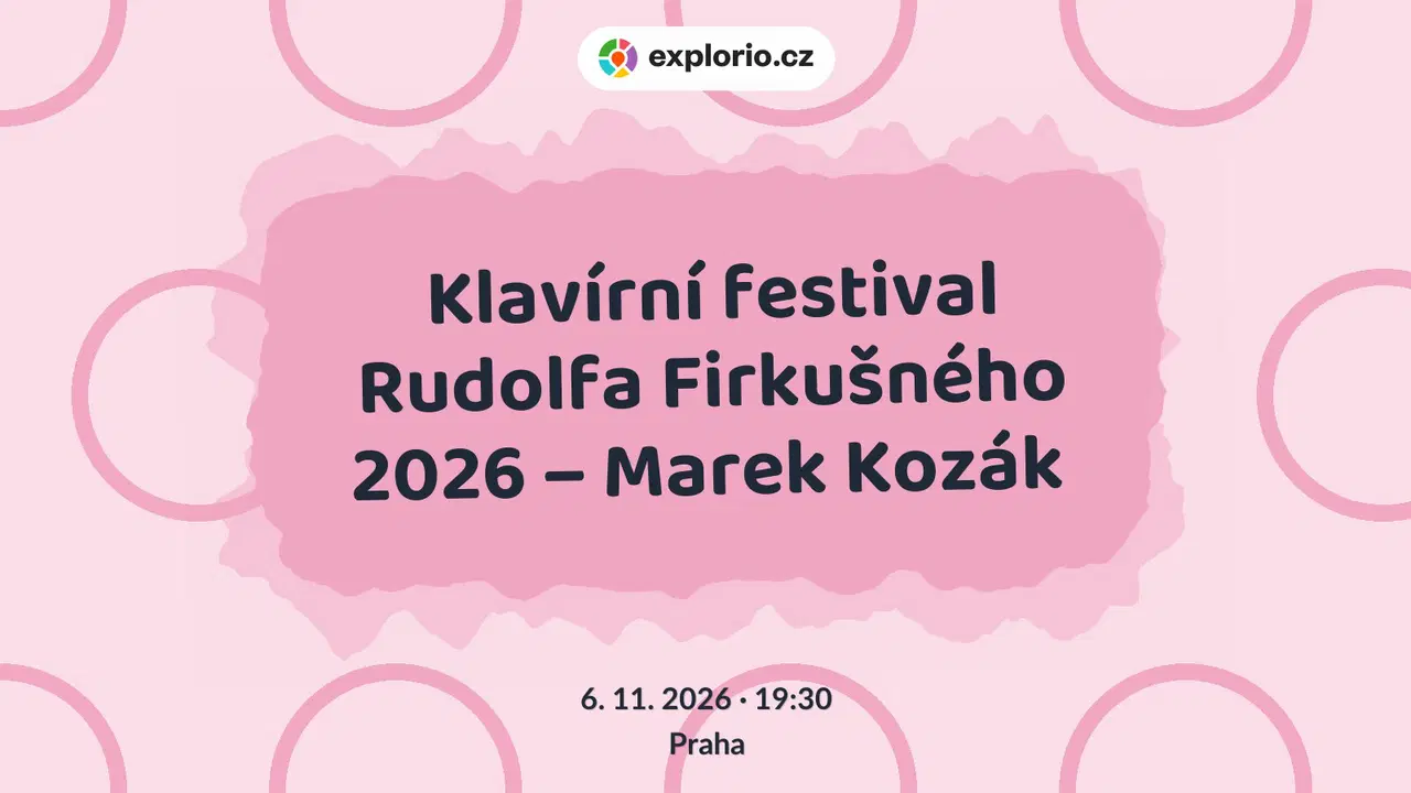 Klavírní festival Rudolfa Firkušného 2026 – Marek Kozák – festivaly a Slavnosti, Praha