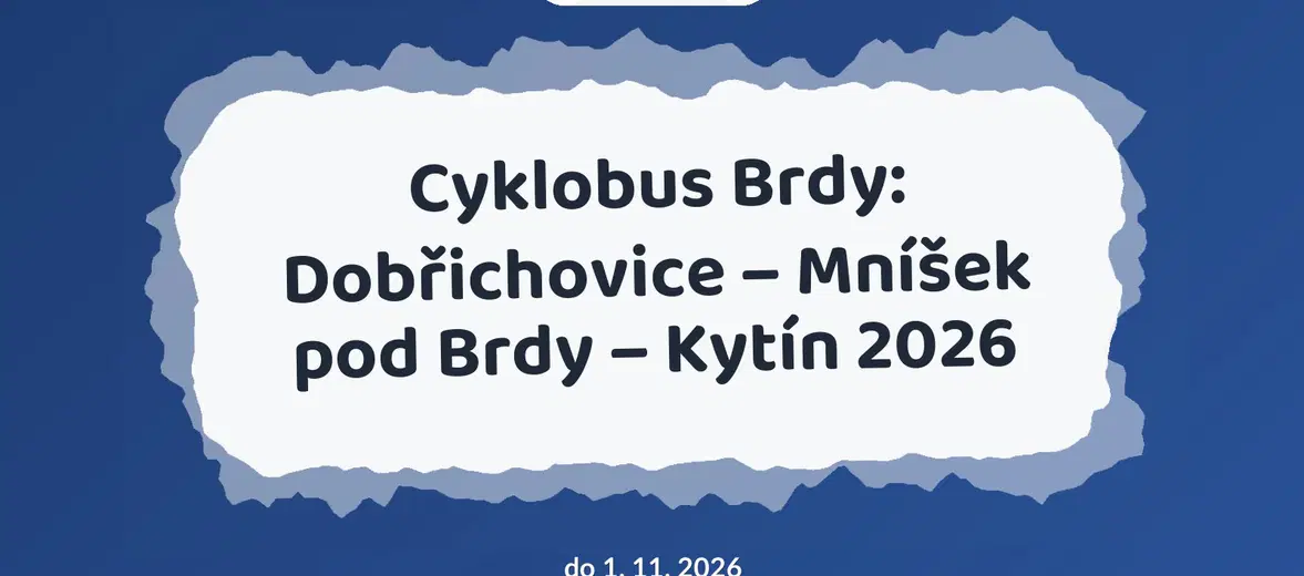 Cyklobus Brdy: Dobřichovice – Mníšek pod Brdy – Kytín 2026 – sport a Pohyb, Mníšek pod Brdy