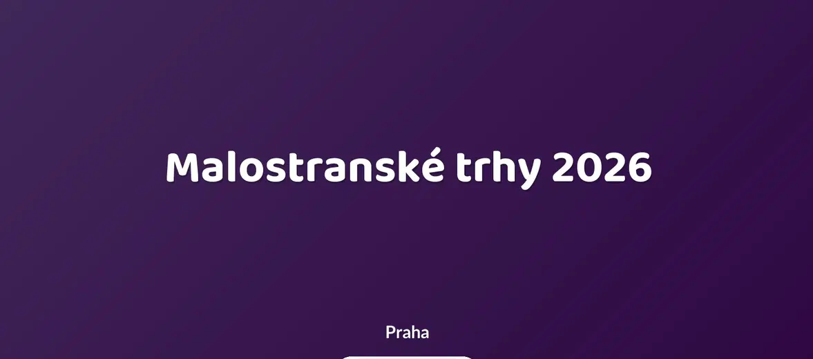 Malostranské trhy 2026 – festivaly a Slavnosti, Praha