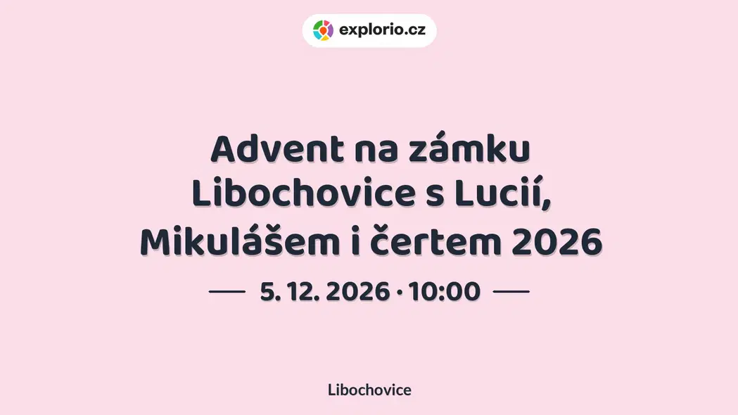 Advent na zámku Libochovice s Lucií, Mikulášem i čertem 2026 – prohlídky a Muzea, Libochovice