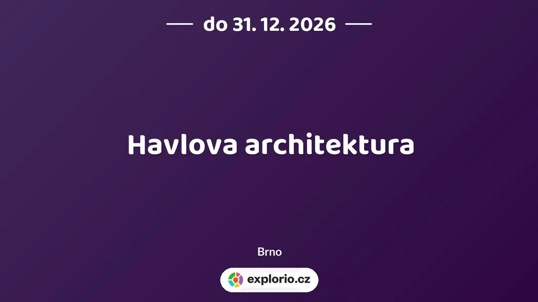 Havlova architektura – prohlídky a Muzea, Brno
