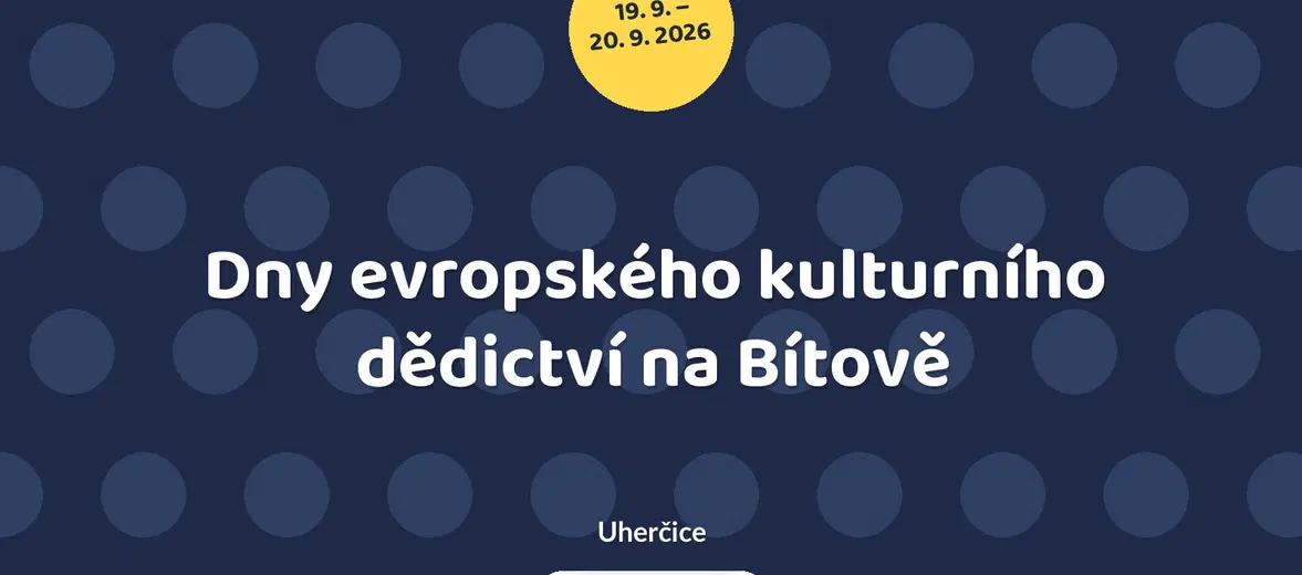 Dny evropského kulturního dědictví na Bítově – festivaly a Slavnosti, Uherčice
