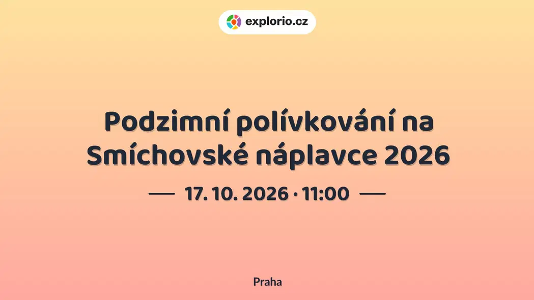 Podzimní polívkování na Smíchovské náplavce 2026 – festivaly a Slavnosti, Praha