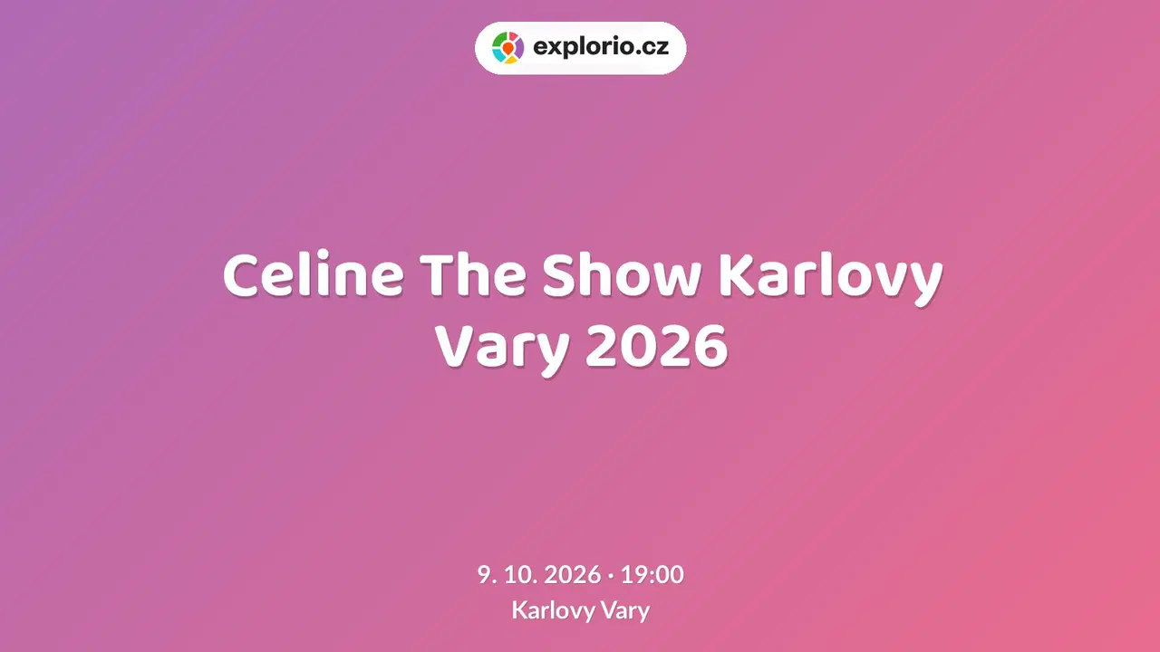 Celine The Show Karlovy Vary 2026 – divadlo, Hudba a Kino, Karlovy Vary