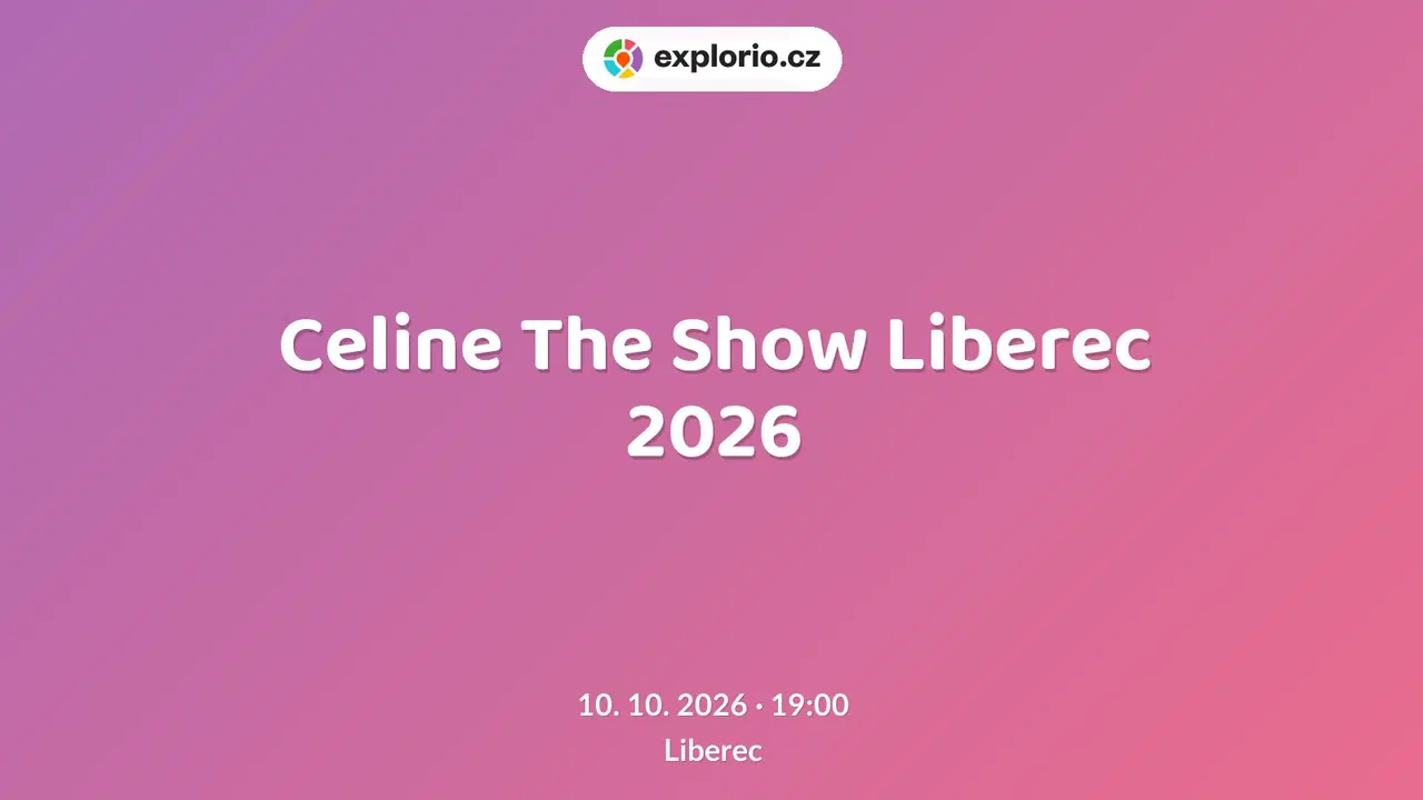 Celine The Show Liberec 2026 – divadlo, Hudba a Kino, Liberec