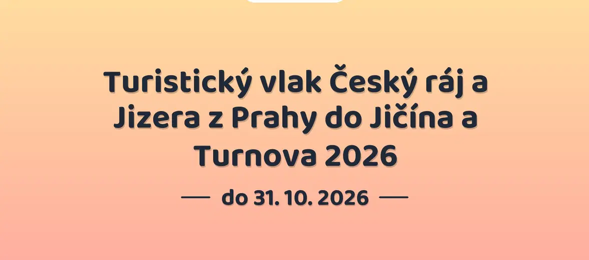 Turistický vlak Český ráj a Jizera z Prahy do Jičína a Turnova 2026 – sport a Pohyb, Praha