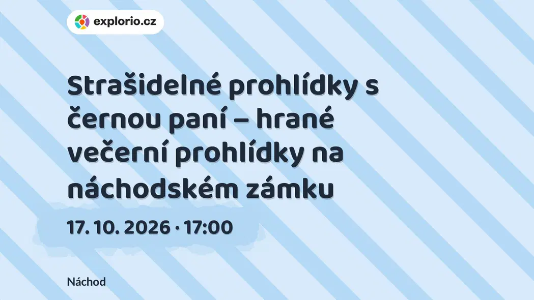 Strašidelné prohlídky s černou paní – hrané večerní prohlídky na náchodském zámku – prohlídky a Muzea, Náchod