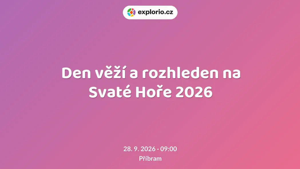 Den věží a rozhleden na Svaté Hoře 2026 – festivaly a Slavnosti, Příbram
