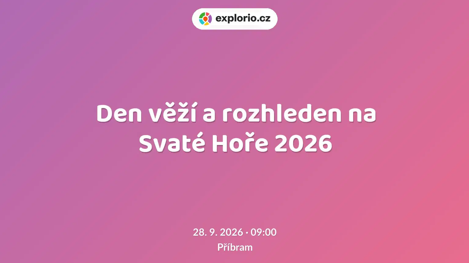 Den věží a rozhleden na Svaté Hoře 2026 – festivaly a Slavnosti, Příbram