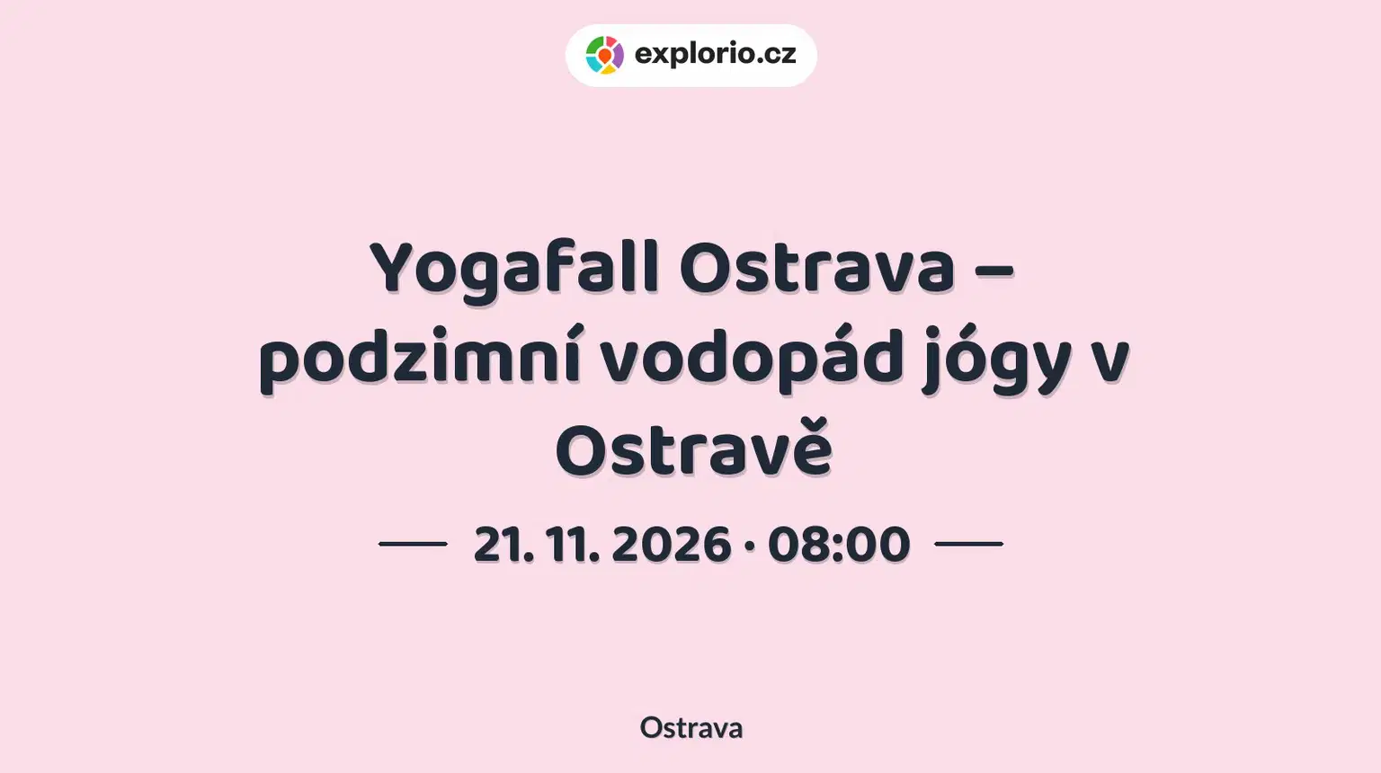 Yogafall Ostrava – podzimní vodopád jógy v Ostravě – festivaly a Slavnosti, Ostrava
