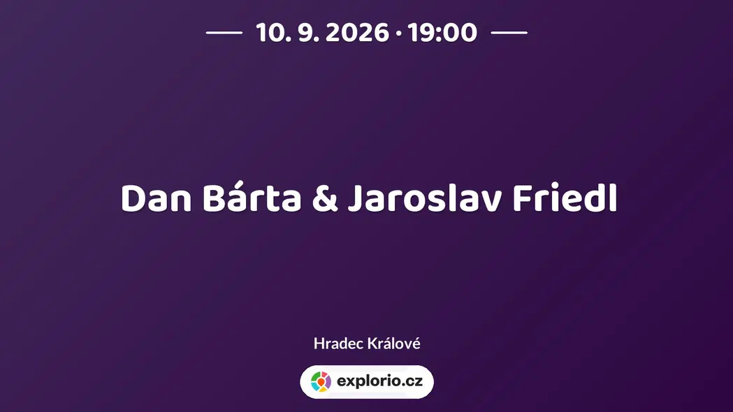 Dan Bárta & Jaroslav Friedl – divadlo, Hudba a Kino, Hradec Králové