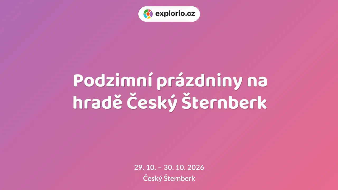 Podzimní prázdniny na hradě Český Šternberk – prohlídky a Muzea, Český Šternberk